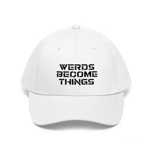 Load image into Gallery viewer, &quot;Werds Become Things&quot; | Dad Hat
