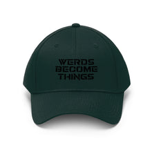 Load image into Gallery viewer, &quot;Werds Become Things&quot; | Dad Hat
