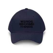 Load image into Gallery viewer, &quot;Werds Become Things&quot; | Dad Hat
