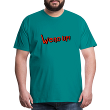 Load image into Gallery viewer, &quot;Werd Up!&quot; | T-Shirt - teal
